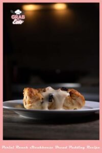 Perini Ranch Steakhouse Bread Pudding Recipe